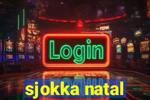 sjokka natal